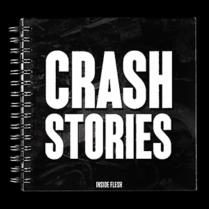 CRASH STORIES / EDITION 1/50 (SOLD OUT)